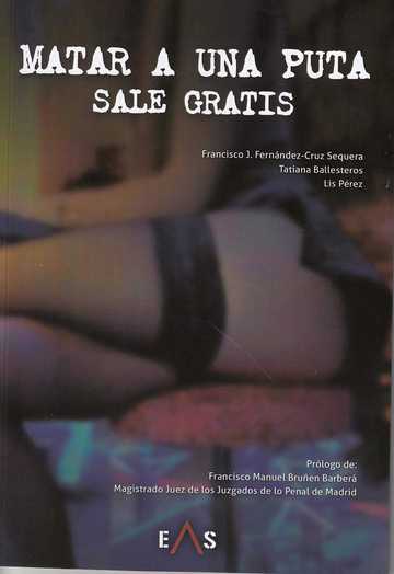 Matar a una puta sale gratis