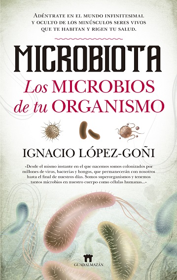 Microbiotica. los microbios de tu organismo