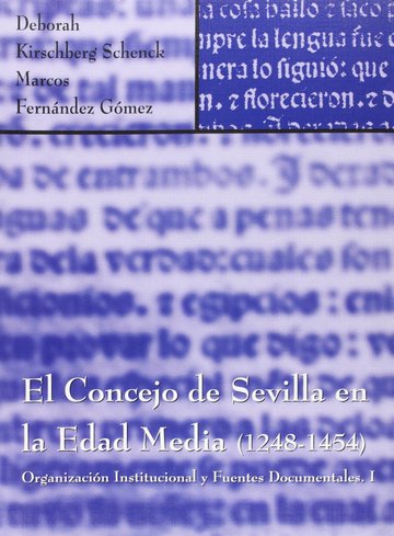 El Concejo de Sevilla en la Edad Media (1248-1454)
