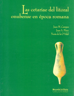 Las Cetariae Del Litoral Onubense En poca Romana