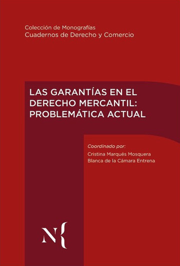 Las Garantas en el Derecho Mercantil: problemtica actual