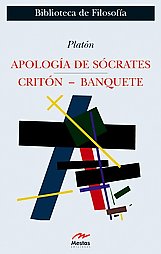 Apologa de Scrates. Critn. El Banquete