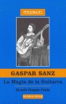 Gaspar Sanz, la magia de la guitarra
