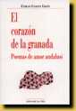 El corazn de la granada. poemas de amor andalus