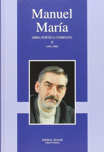 Obra poetica completa (tomo II) (Manuel Maria) 1981-2000