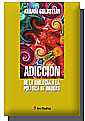 Adiccin de la biologia a la poltica de drogas