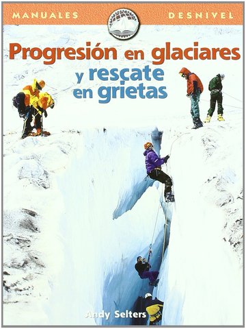 Progresin en glaciares y rescate en grietas