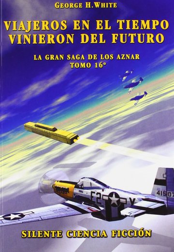 Viajeros en el tiempo ; Vinieron del futuro