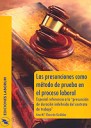 Las presunciones como mtodo de prueba en el proceso laboral