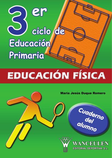 Educacin fsica, Educacin Primaria, 3 ciclo. Cuaderno