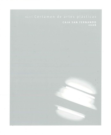 XLIII Certamen de Artes Plsticas Caja San Fernando, 2006