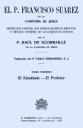 El P. Francisco Surez , de la compaa de Jess