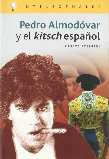 Pedro Almodvar y el Kitsch espaol