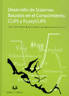Desarrollo de sistemas basados en el conocimiento clips y fuzzyclips