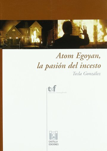 Atom Egoyan, la pasin del incesto