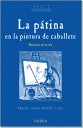 La ptina en la pintura de caballete, siglos XVII-XX