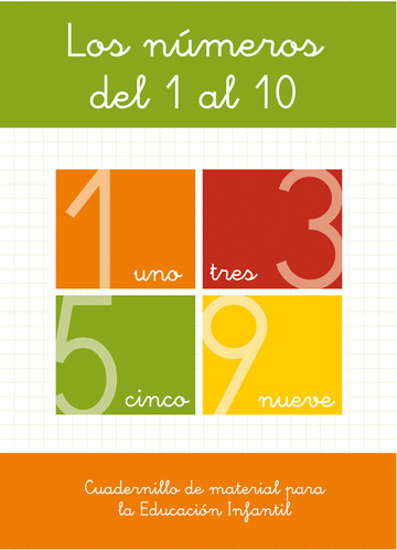 Los nmeros del 1 al 10. educacin infantil. cuadernillo del material fotocopiable.