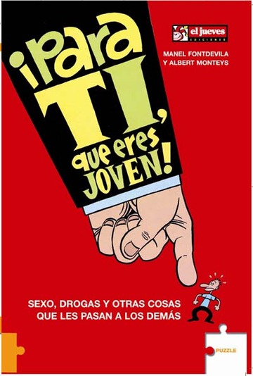 Para ti, que eres joven!, Sexo, drogas y otras cosas que les pasa a los dems