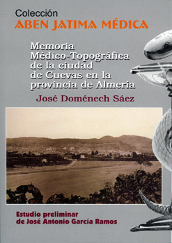Memoria mdico-fotogrfica de la ciudad de Cuevas en la provincia de Almera