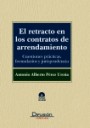 El retracto en los contratos de arrendamiento - Cuestiones prcticas, formularios y jurisprudencia - Incluye CD-ROM