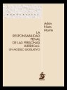 La Responsabilidad Penal de las Personas Jurdicas : Un Modelo Legislativo