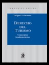 Derecho del Turismo . Conceptos Fundamentales