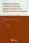 Secretos de Estado y Estado de Derecho : Rgimen Jurdico de los Secretos Oficiales en Espaa