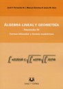 Algebra Lineal y Geometria Fasciculo IV