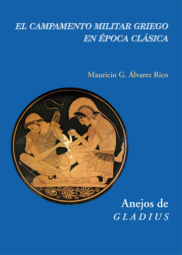 El campamento militar griego en poca clsica