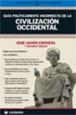Gua polticamente incorrecta de la Civilizacin Occidental