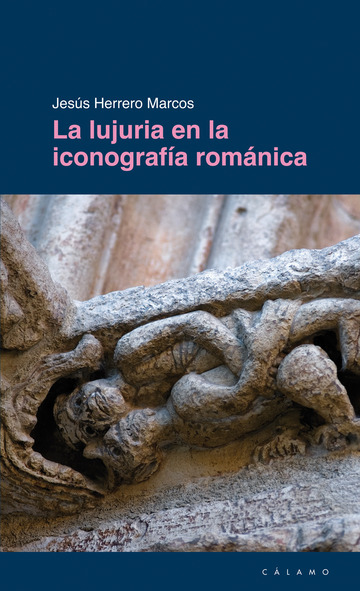 Lujuria en la iconografia romanica, la