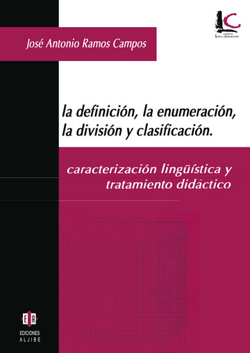 La definicin, la enumeracin, la divisin y la clasificacin