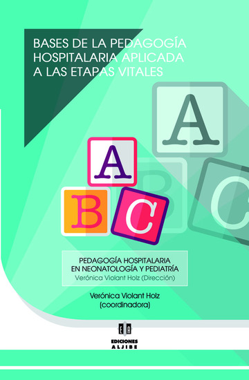 Bases de la pedagoga hospitalaria aplicada a las etapas vitales