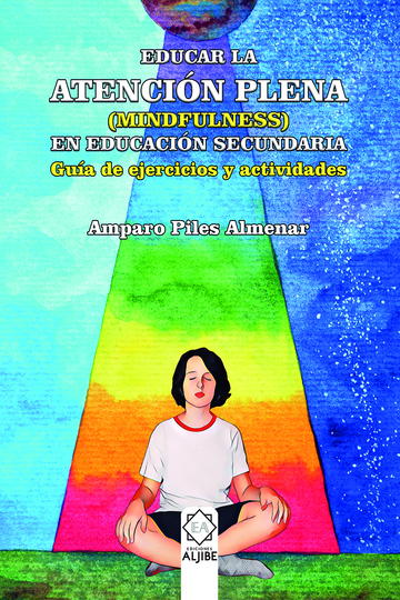 Educar la atencin plena (mindfulness) en ESO