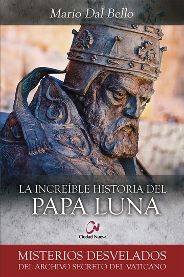La increble historia del Papa Luna