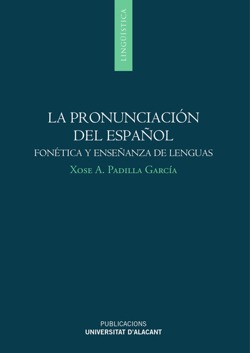 La pronunciacin del espaol: Fontica y enseanza de lenguas