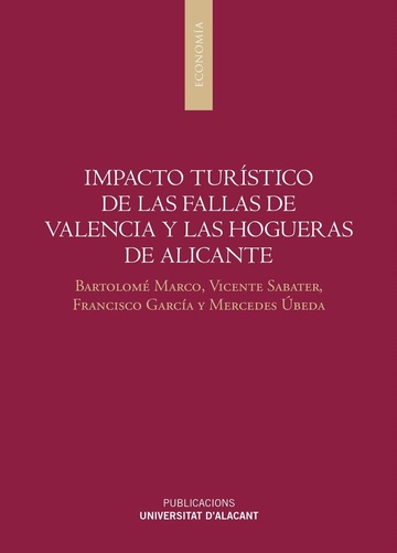 Impacto turstico de las Fallas de Valencia y las Hogueras de Alicante
