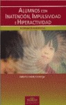 Alumnos con Inatencin, Impulsividad e Hiperactividad