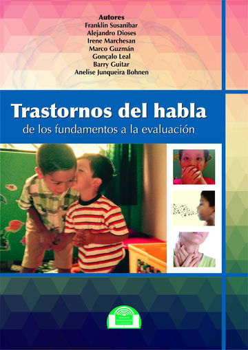 Trastornos del Habla. De los Fundamentos a la Evaluacin