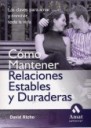 Cmo mantener relaciones estables y duraderas