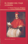 El diario del viaje a Espaa del Cardenal Francesco Barberini escrito por Cassiano del Pozzo