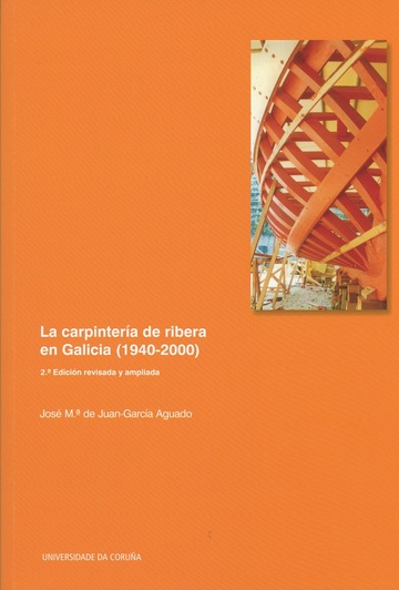 La carpintera de ribera en Galicia (1940-2000)