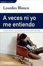 A veces ni yo me entiendo