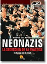 Neonazis . La Seduccin de la Svstica