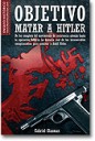 Objetivo matar a Hitler