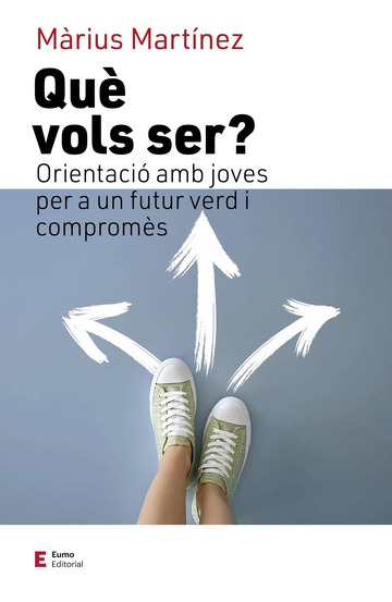 Qu vols ser?