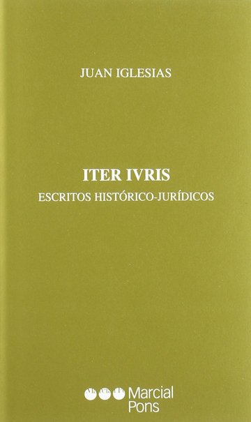 Iter iuris							escritos histricos-jurdicos.