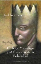 El rey mendigo y el secreto de la felicidad