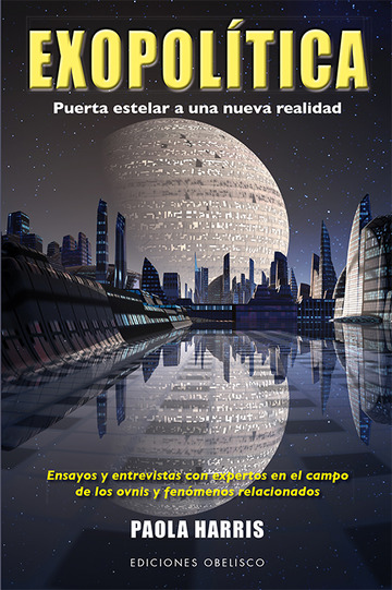 Exopol?tica. puerta estelar a una nueva realidad