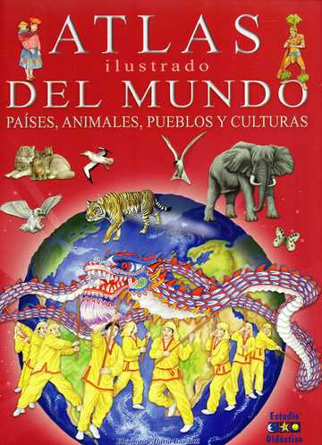 Atlas ilustrado del mundo, pases, animales, pueblos y culturas
